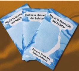 HACIA LA LIBERACIÓN DEL HABITAR