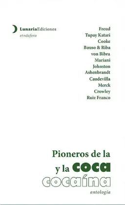 PIONERON DE LA COCA Y LA COCAINA