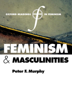 FEMINISM AND MASCULINITIES