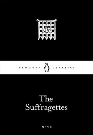 THE SUFFRAGETTES