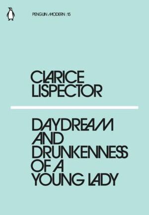 DAYDREAM AND DRUNKENNESS OF A YOUNG LADY