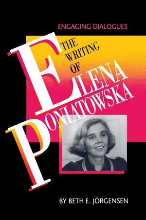 THE WRITING OF ELENA PONIATOWSKA