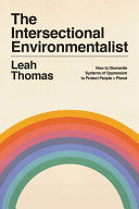 THE INTERSECTIONAL ENVIRONMENTALIST