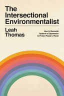 THE INTERSECTIONAL ENVIRONMENTALIST