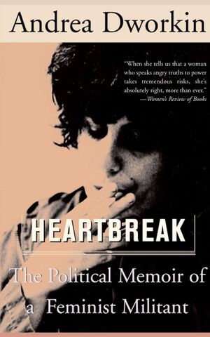 HEARTBREAK: THE POLITICAL MEMOIR OF A FEMINIST MILITANT