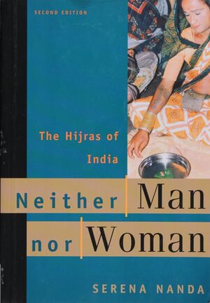 NEITHER MAN NOR WOMAN: THE HIJRAS OF INDIA