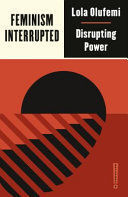 FEMINISM, INTERRUPTED