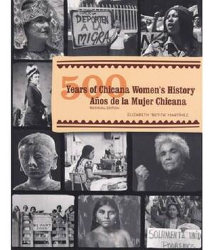 500 YEARS OF CHICANA WOMEN'S HISTORY