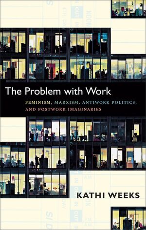 THE PROBLEM WITH WORK