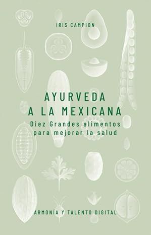 AYURVEDA A LA MEXICANA