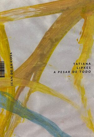 A PESAR DE TODO/ IN SPITE OF OURSELVES