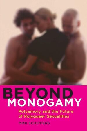 BEYONG MONOGAMY