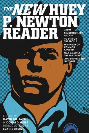 THE NEW HUEY P. NEWTON READER