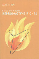 FIRED UP ABOUT REPRODUCTIVE RIGHTS