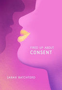 FIRED UP ABOUT CONSENT