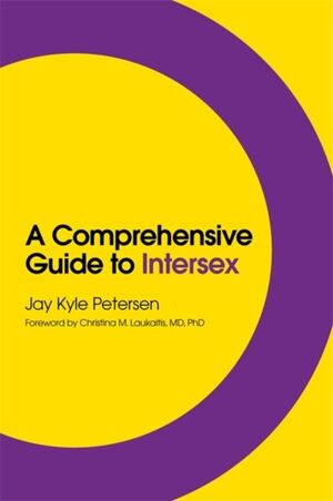 A COMPREHENSIVE GUIDE TO INTERSEX