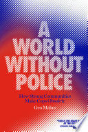 A WORLD WITHOUT POLICE