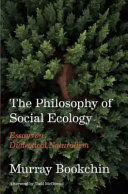 THE PHILOSOPHY OF SOCIAL ECOLOGY