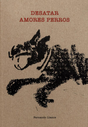 DESATAR AMORES PERROS