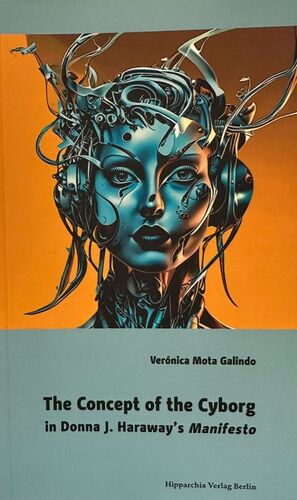 THE CONCEPT OF THE CYBORG IN DONNA J. HARAWAY´S MANIFESTO