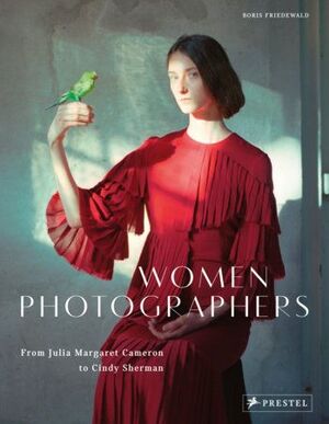 WOMEN PHOTOGRAPHERS - FROM JULIA MARGARET CAMERON TO CINDY SHERMAN (OCTUBRE 2018)