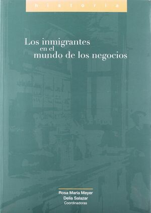 LOS INMIGRANTES EN EL MUNDO DE LOS NEGOCIOS