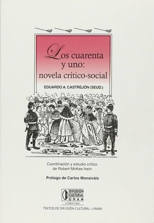 LOS CUARENTA Y UNO: NOVELA CRÍTICO-SOCIAL