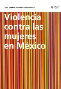 LA VIOLENCIA CONTRA LAS MUJERES EN MÉXICO