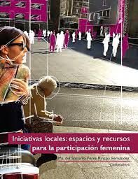 INICIATIVAS LOCALES PARA LA PARTICIPACIÓN FEMENINA
