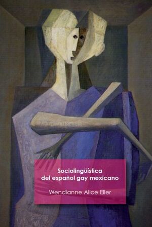 SOCIOLINGUÍSTICA DEL ESPAÑOL GAY MEXICANO