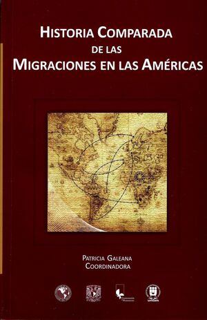 HISTORIA COMPARADA DE LAS MIGRACIONES EN LAS AMÉRICAS