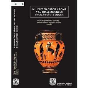 MUJERES EN GRECIA Y ROMA Y SU TRASCENDENCIA