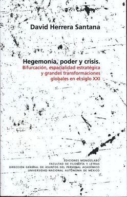 HEGEMONIAS PODER Y CRISIS.