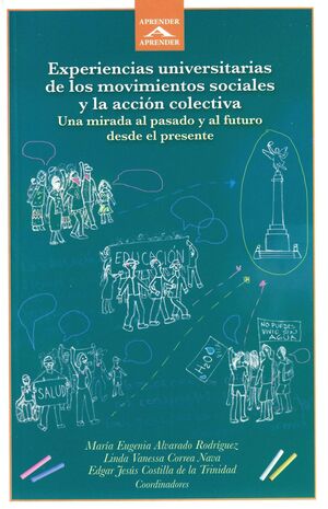 EXPERIENCIAS UNIVERSITARIAS DE LOS MOVIMIENTOS SOCIALES Y LA ACCIÓN COLECTIVA
