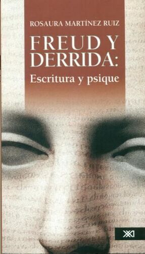 FREUD Y DERRIDA. ESCRITURA Y PSIQUE