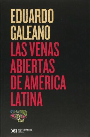 LAS VENAS ABIERTAS DE AMERICA LATINA