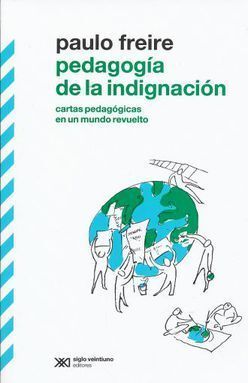 PEDAGOGÍA DE LA INDIGNACIÓN