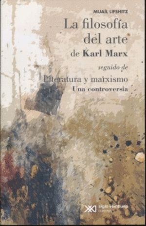 LA FILOSOFÍA DEL ARTE DE KARL MARX