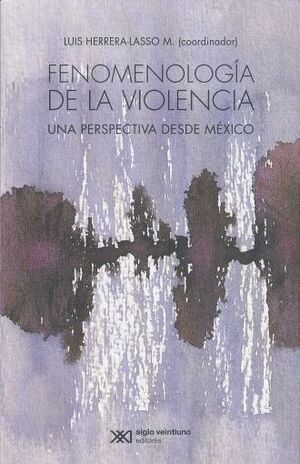 FENOMENOLOGÍA DE LA VIOLENCIA