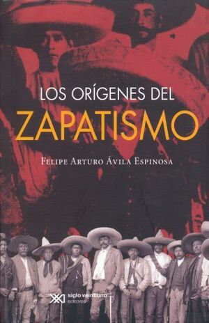 LOS ORÍGENES DEL ZAPATISMO