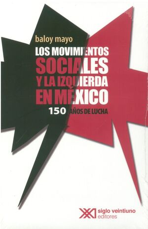 LOS MOVIMIENTOS SOCIALES Y LA IZQUIERDA EN MEXICO
