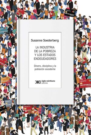 LA INDUSTRIA DE LA POBREZA Y LOS ESTADOS ENDEUDADORES