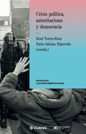 CRISIS POLÍTICA, AUTORITARISMO Y DEMOCRACIA