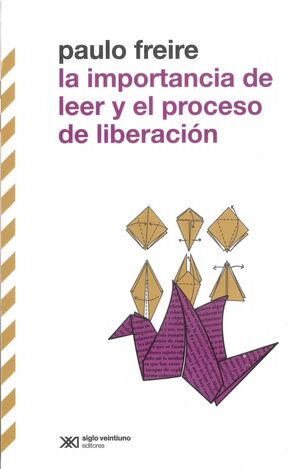 LA IMPORTANCIA DE LEER Y EL PROCESO DE LIBERACIÓN