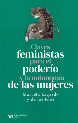 CLAVES FEMINISTAS PARA EL PODERÍO Y LA AUTONOMÍA DE LAS MUJERES