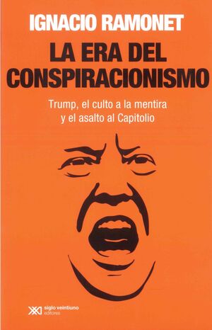 LA ERA DEL CONSPIRACIONISMO