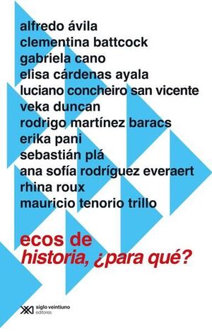 ECOS DE HISTORIA, ¿PARA QUÉ?