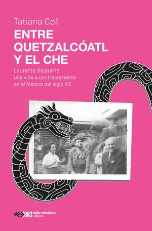 ENTRE QUETZALCÓATL Y EL CHE