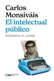 EL INTELECTUAL PÚBLICO: AUTOBIOGRAFÍA DE JUVENTUD