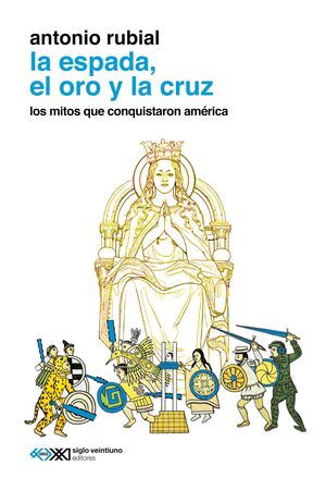 LA ESPADA, EL ORO Y LA CRUZ